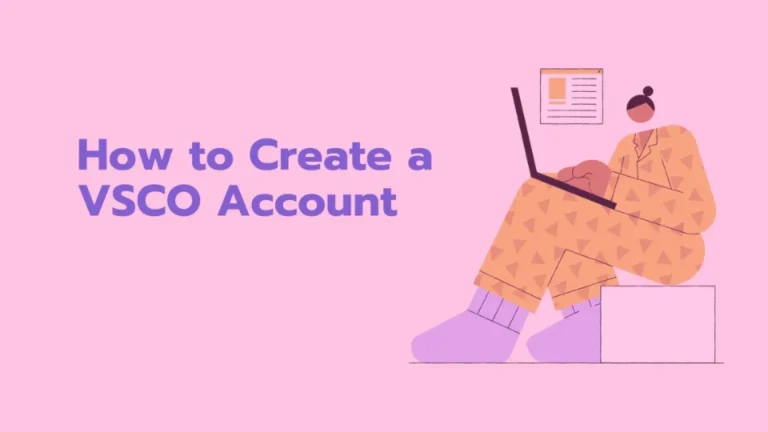 How to Create a VSCO Account